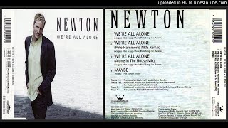 Newton – We're All Alone (Alone In The House Mix – 1997)