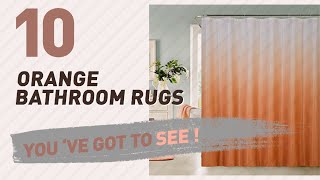 Orange Bathroom Rugs Collection // New & Popular 2017