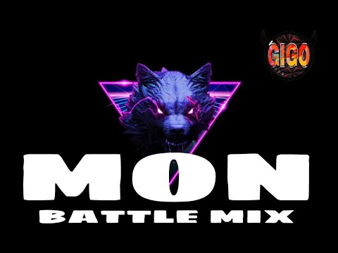MON Music Battle Mix || GIGO OFFICIAL