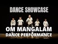 Om Mangalam Dance Perfomance Choreography By @Sammyrok23 Dance Showcases Special