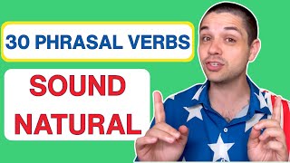Most Common Phrasal Verbs Every Student Needs to Sound Like a Native Speaker