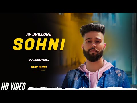 AP Dhillon - Sohni (Official Video) Gurinder Gill | New Album Hidden Gems