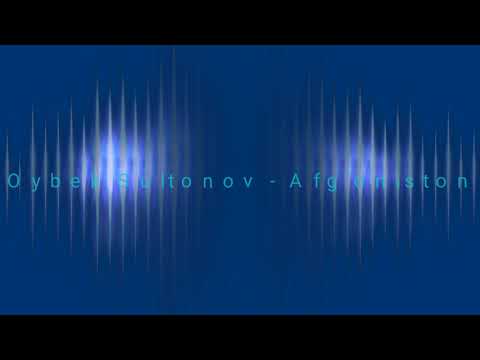 Oybek Sultonov - Afg'oniston