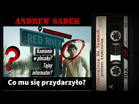 Sprawa Andrew Sadek'a || Kryminalnie Na Taśmach