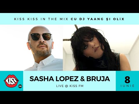 Sasha Lopez și Bruja la Kiss Kiss in the Mix