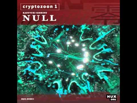 KK NULL "Cryptozoon 1" (excerpt).