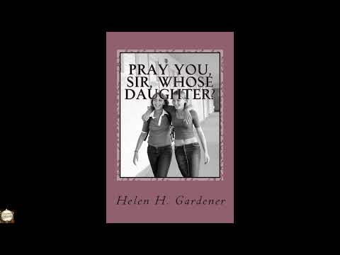 Pray You, Sir, Whose Daughter?: A socially progressive feminist novel from 1892 by Unknown — free full audiobook