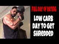 FULL DAY OF EATING lOW CARB ( lean gain )