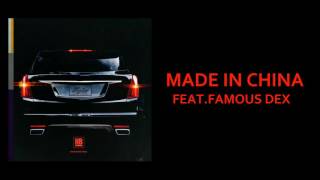 Higher Brothers x Famous Dex - Made In China (Prod. Richie Souf) (Audio)