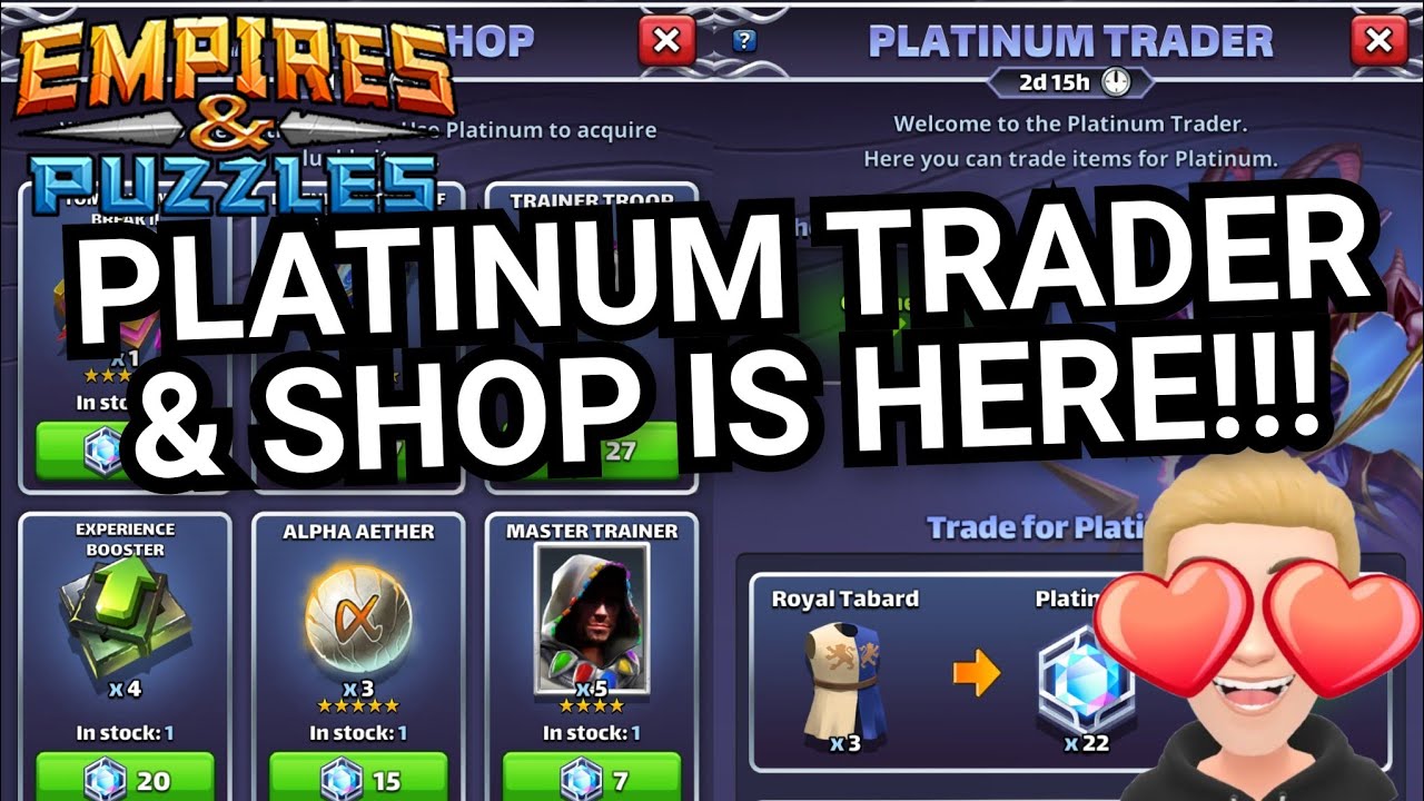 HUGE!!! Platinum Trader + Platinum Shop IS HERE! ALL DETAILS! Monthly Event?! Empires And Puzzles