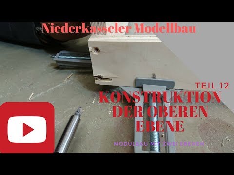 Modellbahn Modulanlage 2 Ebenen Teil 12 Obere Ebene wird gebaut Spur N Modelleisenbahn Anlage