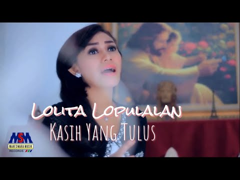 Lolita Lopulalan - Kasih Yang Tulus [Official Original Video]