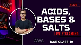 Acids Bases and Salts Class 10 ICSE | Acids Bases and Salts Chemistry ICSE Class 10 |@sirtarunrupani