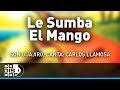 Le Sumba El Mango, Son Guajiro - Audio
