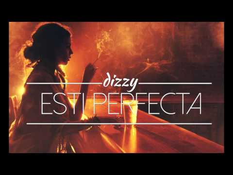 Dizzy - Ești Perfectă (Remake)