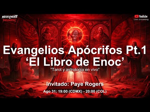 🔥Secretos prohibidos: El Libro de Enoc 📖 Inv: Paye Rogers  | #MusicalmenteParanormal