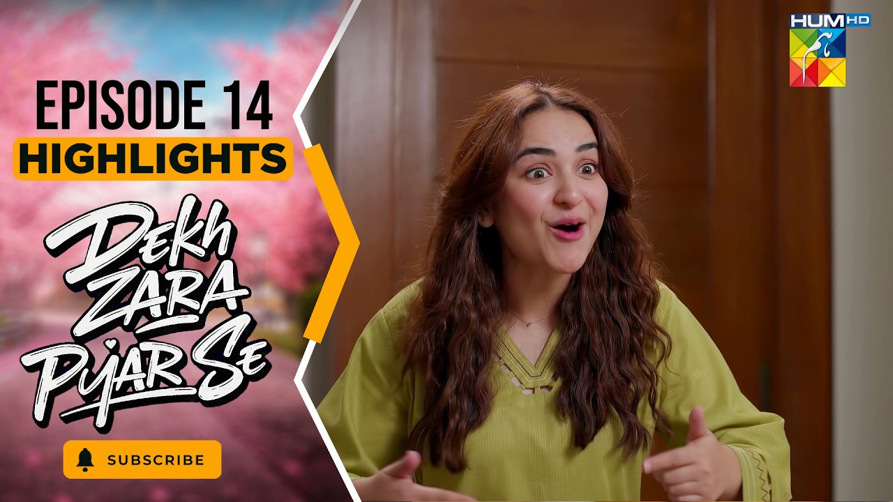 Dekh Zara Pyar Se - Episode 14 - [ Highlights ] - 4th Mar - [ Yumna Zaidi & Hamza Sohail ] HUM TV
