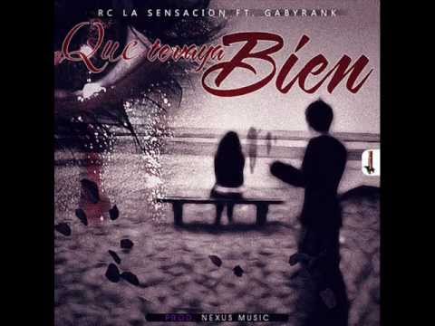 RC La Sensacion Ft Gabyrank - Que Te Vaya Bien
