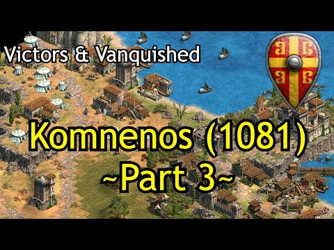 Komnenos (1081) - Part 3 | AoE2: DE Victors & Vanquished