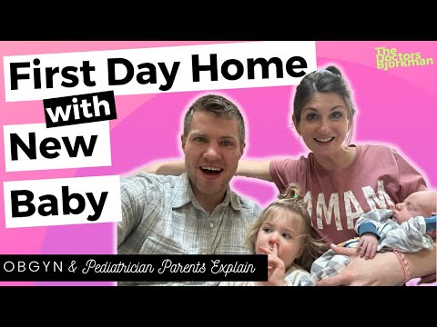 Pediatrician & OBGYN Share First Day Home with New Baby: Basics for Baby, Mom, and Meeting Siblings