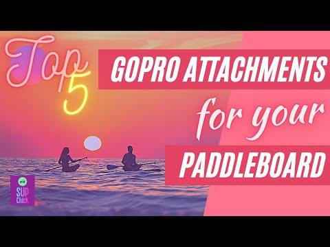 Top 5 GoPro Mounts for Stand Up Paddleboarding