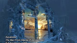 Aquapulse - The Man From Atlantis (Extended Mix)