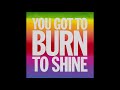 Burn To Shine - Ben Lee (T-Bone Burnett version)