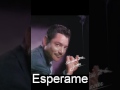 Javier Solis - Esperame