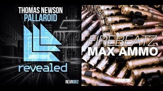 Max Pallaroid Ammo (ISmxr Mashup) - Thomas Newson Vs. Firebeatz