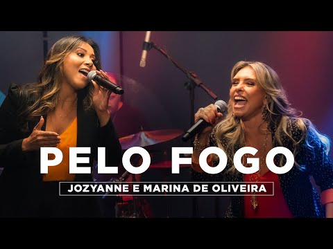 Jozyanne e Marina de Oliveira | Pelo Fogo (Acústico 93)