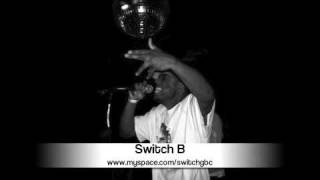 Switch B Ft. Dubby Freelo - Loose Lips