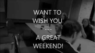 AHOLA Have A Great Weekend!