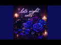 Late Night Calls