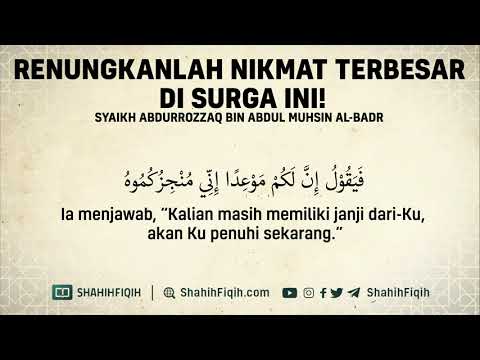 Renungkanlah Nikmat Terbesar di Surga Ini! - Syaikh Abdurrozaq Al-Badr #nasehatulama