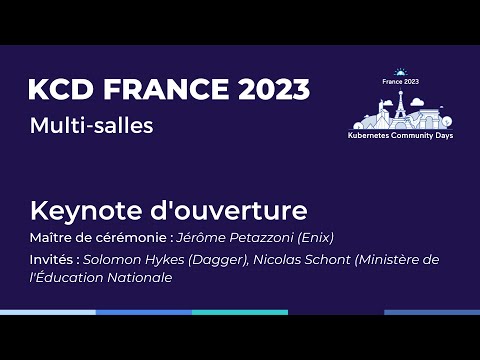 Keynote d'ouverture #KCDFrance 2023