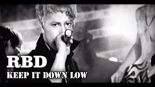 RBD - Keep It Down Low - English @RBDzeiro