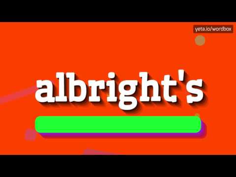 ALBRIGHT'S - HOW TO PRONOUNCE IT!?