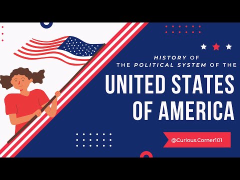 📜 A Brief History of the American Political System | Curious Corner.