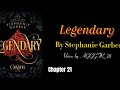 Legendary🎡- Chapter 21