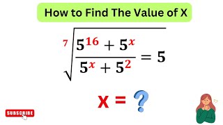 √7(5^16+5^x/5^x+5^2) =5,| Find The Value of X=?| Algebra Question