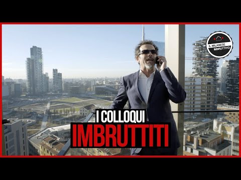 Il Milanese Imbruttito - I COLLOQUI Imbruttiti