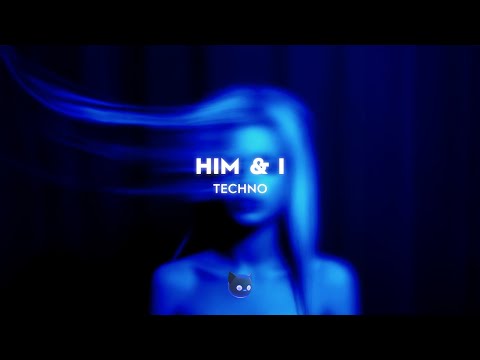 Fyex - Him & I (Techno Remix)