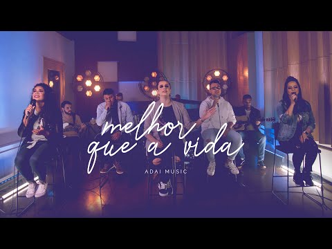Melhor que a vida - ADAI Music