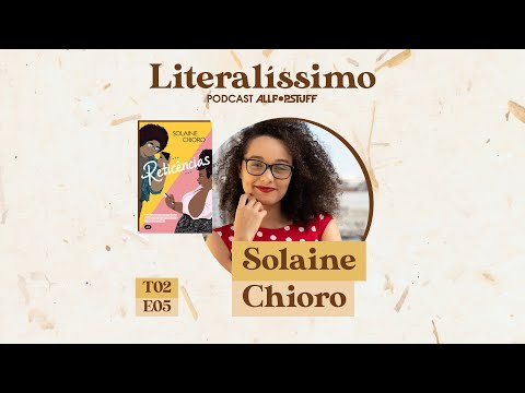 Solaine Chioro, comédias românticas e traduções | Literalíssimo T02E05 | All POP Stuff