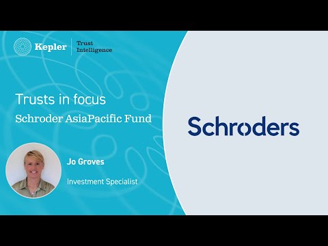 Trusts in Focus: Schroder AsiaPacific