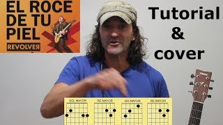 TUTORIAL como TOCAR el roce de tu piel REVOLVER cover y ACORDES para GUITARRA