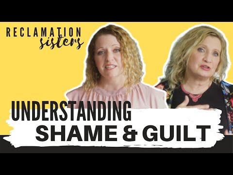 UNDERSTANDING SHAME & GUILT | How shame & guilt relate to addiction & trauma | Reclamation Sisters