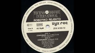 Robotiko Rejekto - Confusion (Are U Mix)