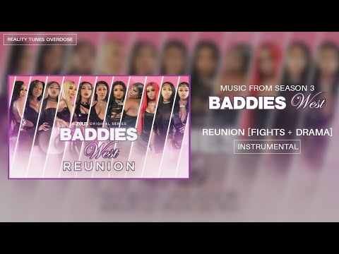 Baddies West Reunion Soundtrack - Trailer Song [Fights + Drama]