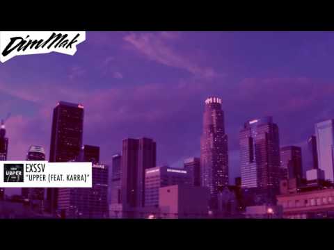 EXSSV - Upper (feat. KARRA) [Audio] | Dim Mak Records
